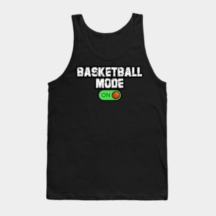 Basketball mode on basketball sport funny Tank Top